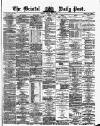 Bristol Daily Post Tuesday 14 May 1872 Page 1