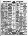 Bristol Daily Post Thursday 12 September 1872 Page 1