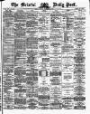 Bristol Daily Post Tuesday 24 September 1872 Page 1