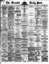 Bristol Daily Post Tuesday 01 October 1872 Page 1