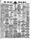 Bristol Daily Post Friday 18 October 1872 Page 1