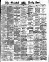 Bristol Daily Post Wednesday 30 October 1872 Page 1