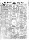 Bristol Daily Post Thursday 01 May 1873 Page 1