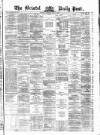 Bristol Daily Post Thursday 08 May 1873 Page 1