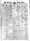 Bristol Daily Post Tuesday 13 May 1873 Page 1