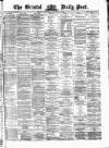 Bristol Daily Post Wednesday 10 September 1873 Page 1