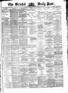 Bristol Daily Post Monday 06 October 1873 Page 1