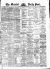Bristol Daily Post Monday 13 October 1873 Page 1