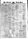 Bristol Daily Post Wednesday 15 October 1873 Page 1