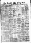 Bristol Daily Post Tuesday 25 November 1873 Page 1