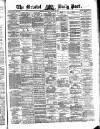 Bristol Daily Post Monday 22 March 1875 Page 1