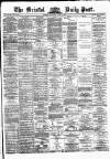 Bristol Daily Post Monday 19 April 1875 Page 1