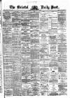 Bristol Daily Post Friday 02 July 1875 Page 1