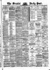 Bristol Daily Post Thursday 08 July 1875 Page 1