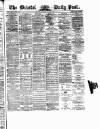 Bristol Daily Post Monday 12 July 1875 Page 1