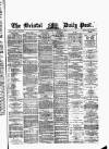 Bristol Daily Post Wednesday 01 September 1875 Page 1