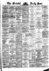 Bristol Daily Post Monday 08 January 1877 Page 1