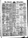 Bristol Daily Post Wednesday 10 January 1877 Page 1