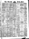 Bristol Daily Post Thursday 11 January 1877 Page 1