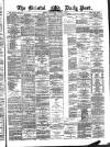 Bristol Daily Post Wednesday 17 January 1877 Page 1