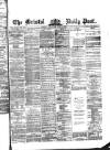Bristol Daily Post Wednesday 11 April 1877 Page 1