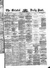 Bristol Daily Post Thursday 24 May 1877 Page 1
