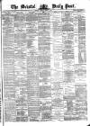 Bristol Daily Post Monday 16 July 1877 Page 1
