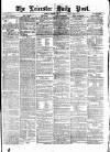 Leicester Daily Post Saturday 08 February 1873 Page 1