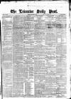 Leicester Daily Post Monday 24 February 1873 Page 1