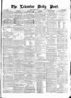 Leicester Daily Post Tuesday 29 April 1873 Page 1