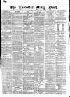 Leicester Daily Post Thursday 15 May 1873 Page 1