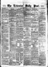 Leicester Daily Post Saturday 11 October 1873 Page 1