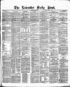 Leicester Daily Post Thursday 02 April 1874 Page 1