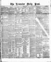 Leicester Daily Post Monday 01 June 1874 Page 1