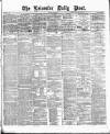 Leicester Daily Post Monday 15 June 1874 Page 1