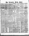 Leicester Daily Post Tuesday 23 June 1874 Page 1