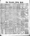 Leicester Daily Post Friday 20 November 1874 Page 1