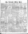 Leicester Daily Post Wednesday 23 December 1874 Page 1