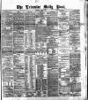 Leicester Daily Post Wednesday 13 January 1875 Page 1