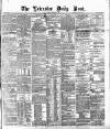 Leicester Daily Post Tuesday 09 February 1875 Page 1