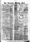 Leicester Daily Post Saturday 20 February 1875 Page 1