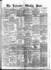 Leicester Daily Post Saturday 13 March 1875 Page 1