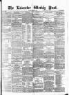 Leicester Daily Post Saturday 20 March 1875 Page 1