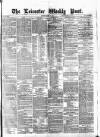 Leicester Daily Post Saturday 27 March 1875 Page 1