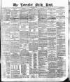 Leicester Daily Post Thursday 22 April 1875 Page 1