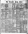 Leicester Daily Post Monday 11 September 1876 Page 1