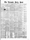 Leicester Daily Post Wednesday 03 January 1877 Page 1