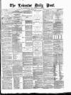 Leicester Daily Post Tuesday 16 January 1877 Page 1