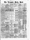 Leicester Daily Post Thursday 22 March 1877 Page 1