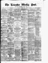 Leicester Daily Post Saturday 07 December 1878 Page 1